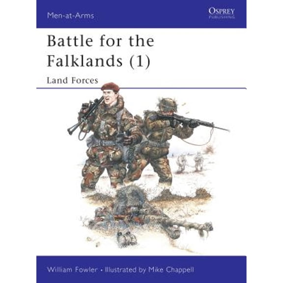 Pre-Owned Battle for the Falklands (1) : Land Forces (Men-At-Arms Series, 133), 9780850454826, 0850454824, Paperback,