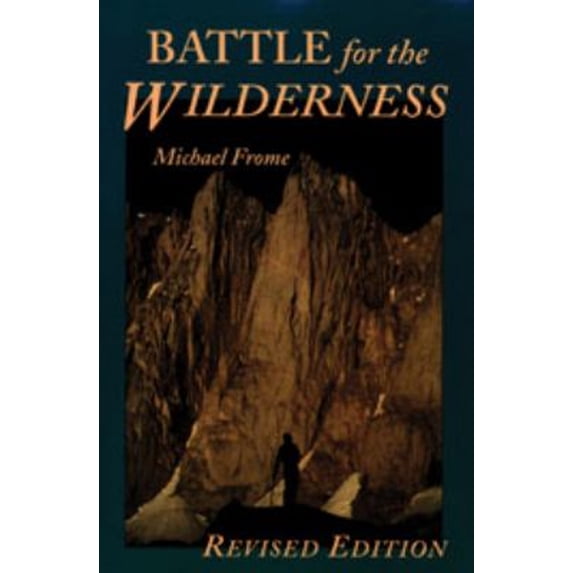 Pre-Owned Battle for the Wilderness (Paperback) 087480552X 9780874805529