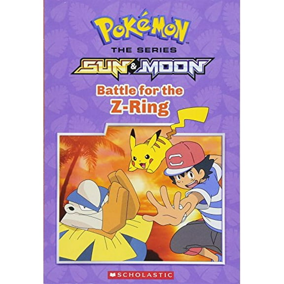 Pre-Owned Battle for the Z-Ring (Pok?mon: Alola Chapter Book #2) (Paperback) 1338185322 9781338185324
