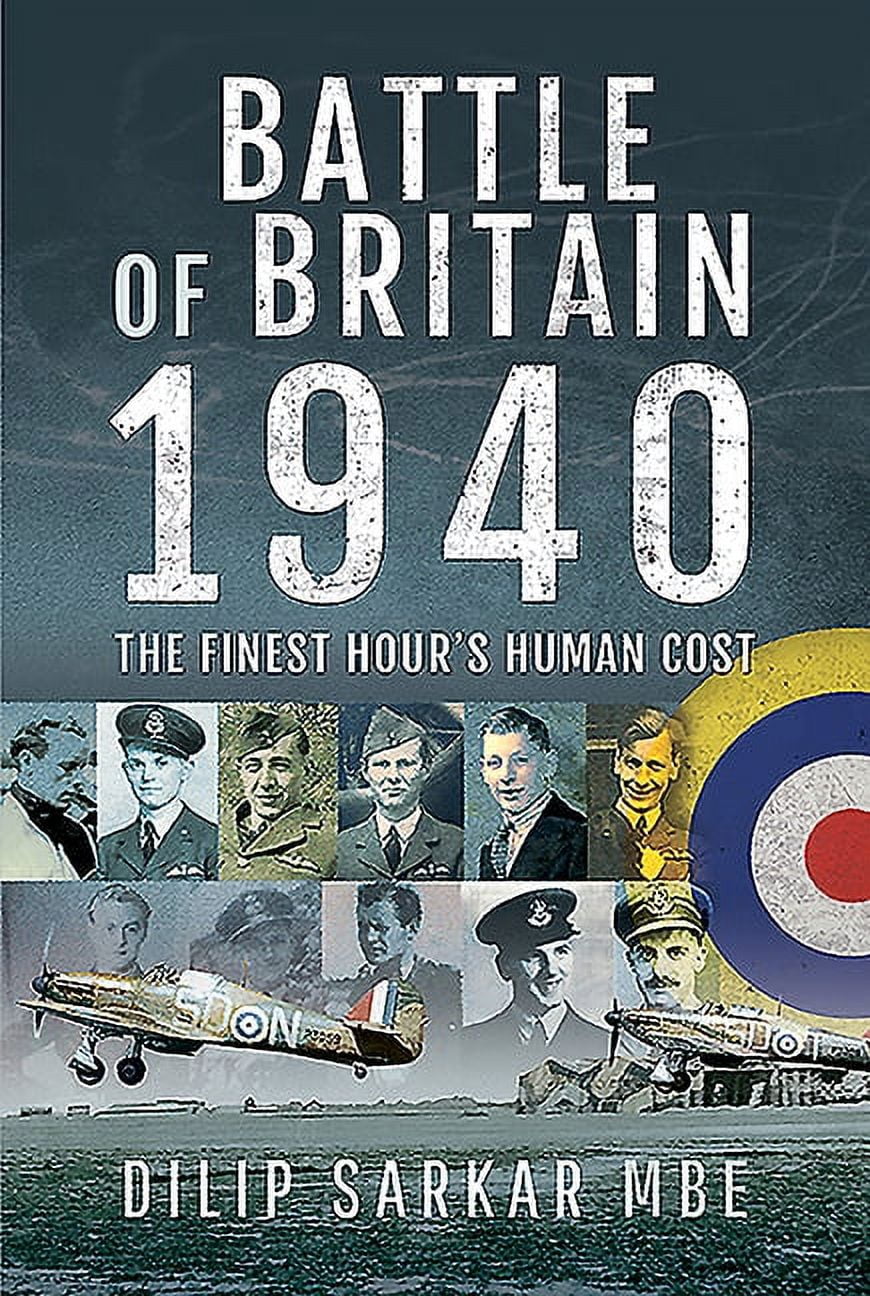 Battle of Britain 1940: The Finest Hour's Human Cost (Hardcover ...