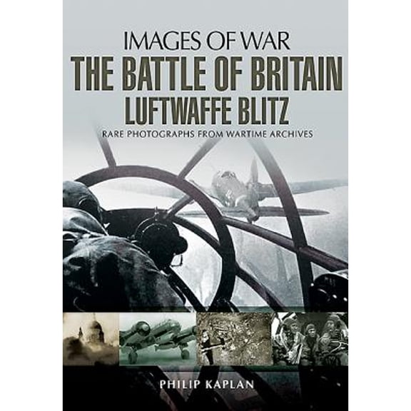 Pre-Owned The Battle of Britain : Luftwaffe Blitz (Paperback) 9781781593684