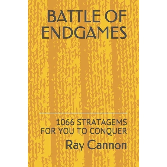 Battle of Endgames: 1066 Stratagems for You to Conquer