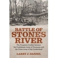 thumbnail image 1 of Battle of Stones River: The Forgotten Conflict Between the Confederate Army of Tennessee and the Union Army of the Cumbe, (Paperback), 1 of 1