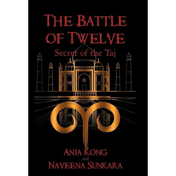 The Battle of Twelve: Secret of the Taj, (Hardcover)
