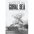 thumbnail image 1 of Battle of the Coral Sea - World War II: A History from Beginning to End (Paperback) by Hourly History, 1 of 1