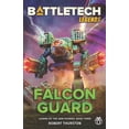 thumbnail image 1 of BattleTech Legends: Falcon Guard (Legend of the Jade Phoenix, Book Three) (Paperback), 1 of 1