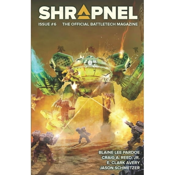 BattleTech: Shrapnel, Issue #6 (The Official BattleTech Magazine) (Paperback) by Blaine Lee Pardoe, Craig A Reed, Jason Schmetzer