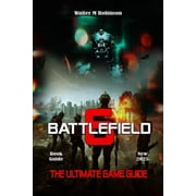 Battlefield 6 the Ultimate Game Guide Full Gameplay Breakdown, Player Choice, And More, Paperback