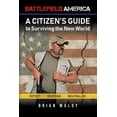 thumbnail image 1 of Battlefield America: A Citizen's Guide to Surviving the New World, (Paperback), 1 of 1