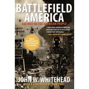 Battlefield America The War on the American People, Paperback