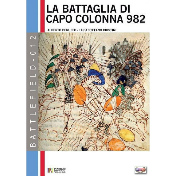Battlefield: La battaglia di capo Colonna 982 d.C. : La sfida dell'Impero all'Islam (Series #12) (Paperback)