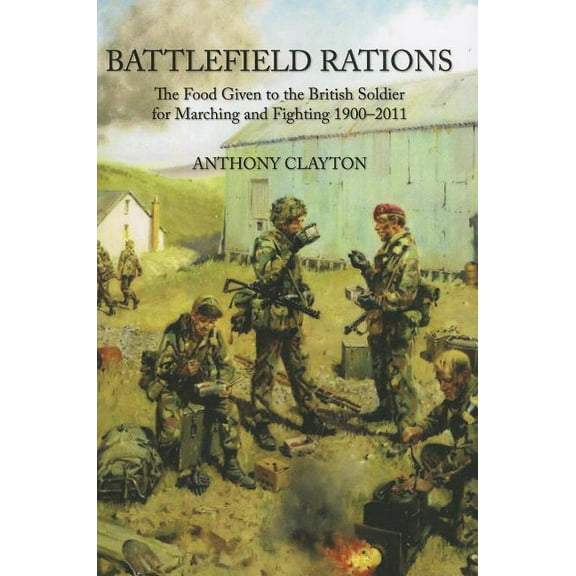 Battlefield Rations Anthony Clayton (Paperback)