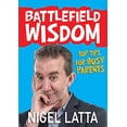 thumbnail image 1 of Pre-Owned Battlefield Wisdom: Top Tips for Busy Parents Paperback, 1 of 1