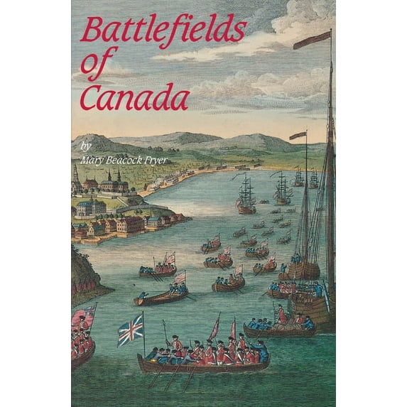 Battlefields of Canada, (Paperback)