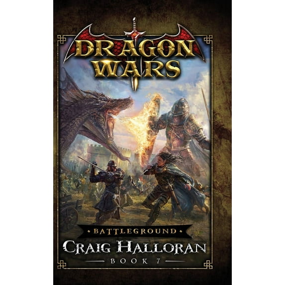 Battleground: Dragon Wars - Book 7: Dragon Wars - Book 7, (Hardcover)