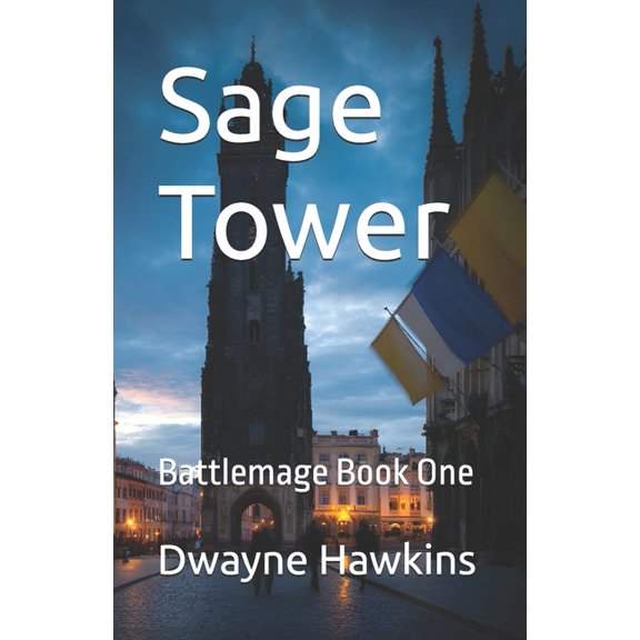 Battlemage Sage Tower: Battlemage Book One, Book 1, (Paperback)