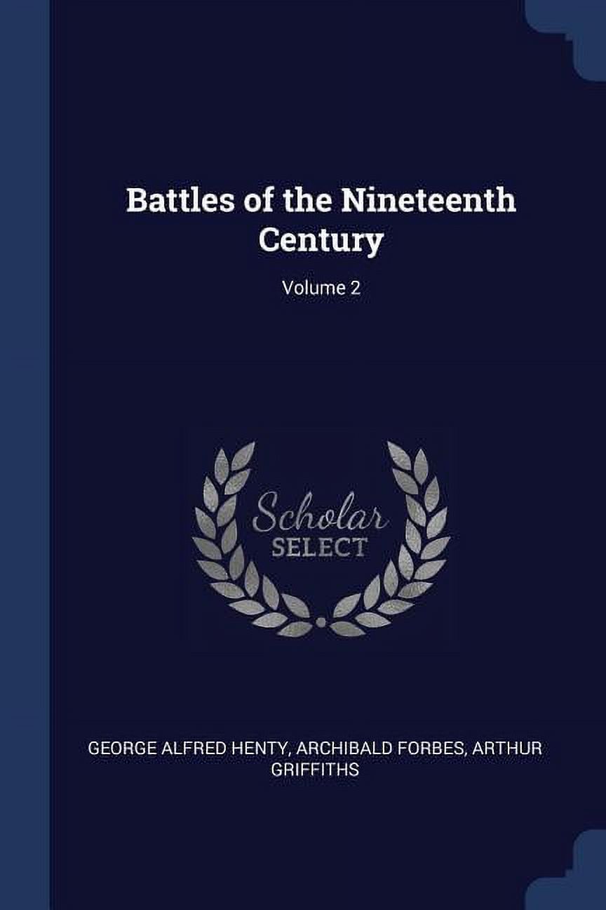 Battles of the Nineteenth Century; Volume 2 (Paperback)