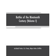 thumbnail image 1 of Battles of the nineteenth century (Volume I), (Paperback), 1 of 1