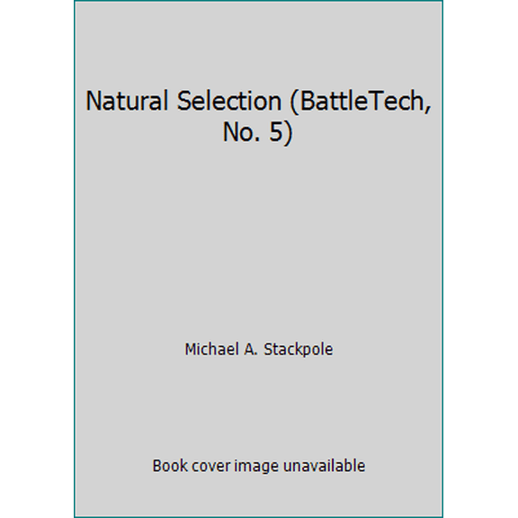 Pre-Owned Natural Selection (BattleTech, No. 5) (Unknown) 0451451724 9780451451729