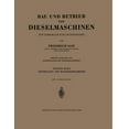 thumbnail image 1 of Bau Und Betrieb Von Dieselmaschinen: Ein Lehrbuch FÃ¼r Studierende. Erster Band: Grundlagen Und Maschinenelemente, (Paperback), 1 of 1