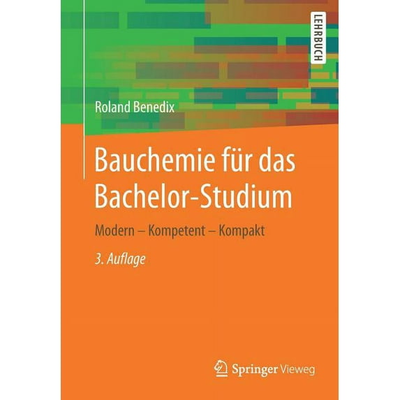 Bauchemie Für Das Bachelor-Studium: Modern - Kompetent - Kompakt, (Paperback)