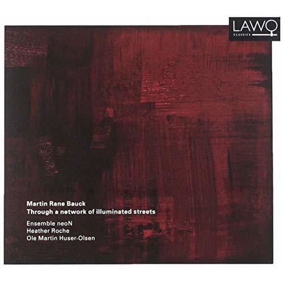 Bauck / Ensemble Neon - Through a Network - Music & Performance - CD