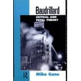 thumbnail image 1 of Pre-Owned Baudrillard : Critical and Fatal Theory (Paperback) 9780415037754, 1 of 1