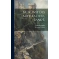 thumbnail image 1 of Baukunst des Mittelalters, Band I. (Hardcover), 1 of 1