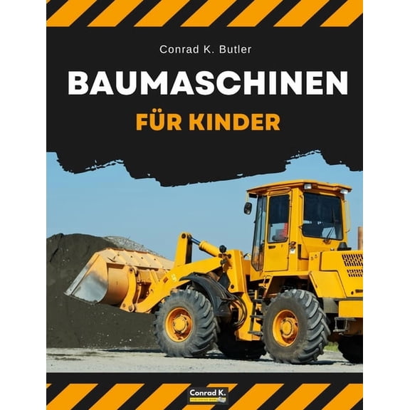 Baumaschinen fr Kinder: heavy construction vehicles, machinery on a construction site children's book, book for bo, (Paperback)