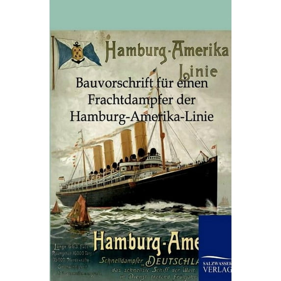 Bauvorschrift f?r einen Frachtdampfer der Hamburg-Amerika-Linie