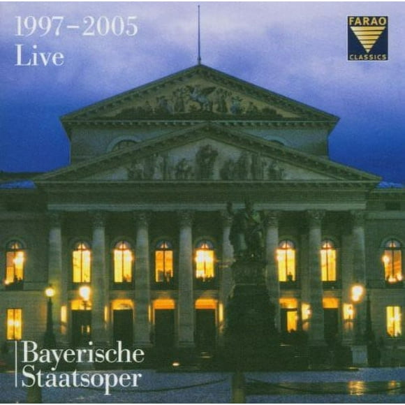 Bavarian State Opera 1997-2005 Live