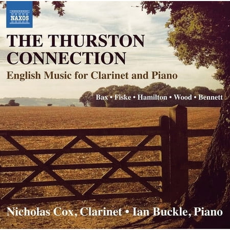 Bax / Cox / Buckle - Thurston Connection - English Music for Clarinet - Music & Performance - CD