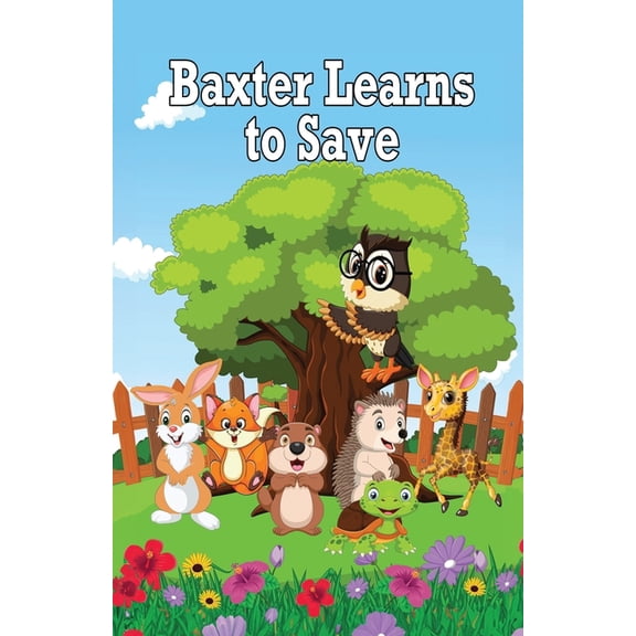 Baxter Learns to Save, (Paperback)