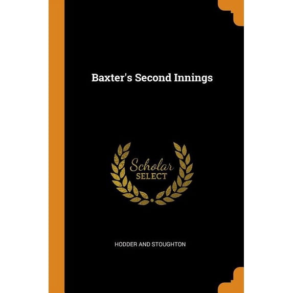 Baxter's Second Innings Paperback - Walmart.com