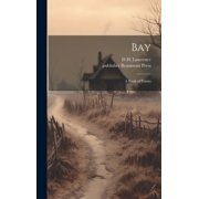 Bay A Book of Poems Hardcover
