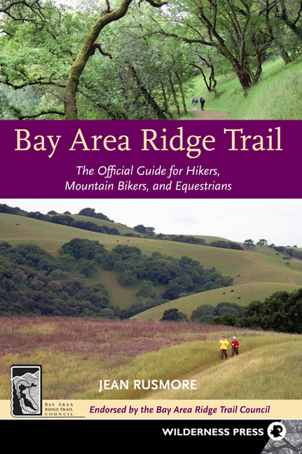 Bay Area Ridge Trail: The Official Guide for Hikers, Mountain: Bay Area Ridge Trail : The Official Guide for Hikers, Mountain Bikers and Equestrians (Edition 3) (Paperback) - image 1 of 1