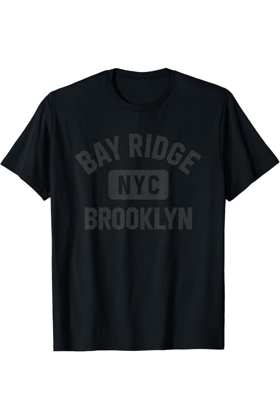 Bay Ridge Brooklyn Nyc Gym Style Distressed Black Print T-Shirt Size S-5XL