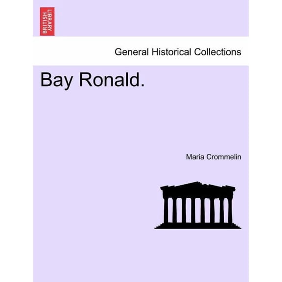 Bay Ronald. (Paperback)