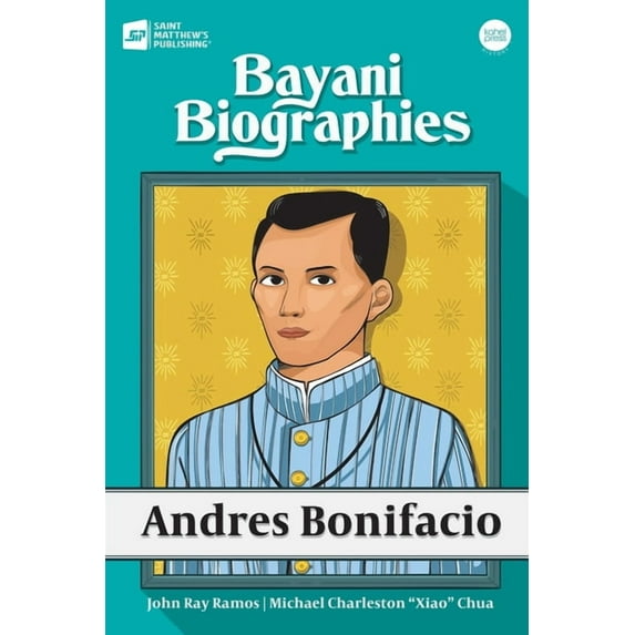Bayani Biographies: Andres Bonifacio, (Paperback)