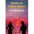 thumbnail image 1 of Bayberry Island Series : It's Time, Charley, 1 of 1