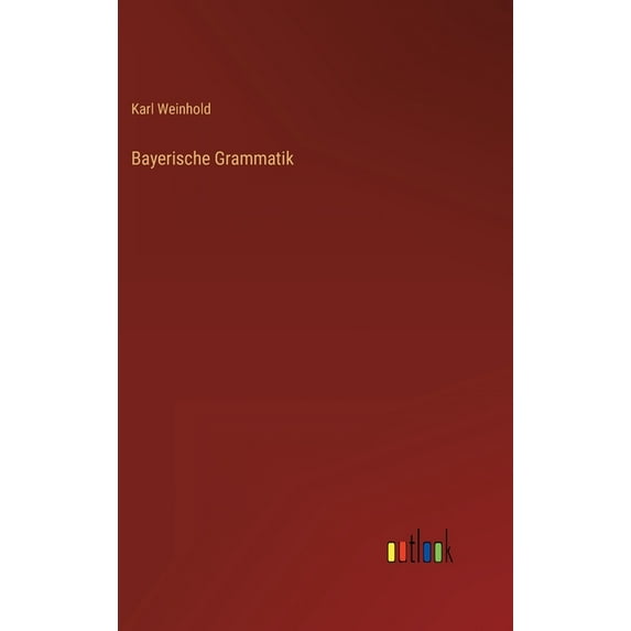 Bayerische Grammatik (Hardcover)