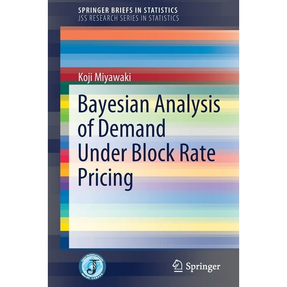 Bayesian Analysis of Demand Under Block Rate Pricing, (Paperback)