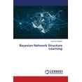 thumbnail image 1 of Bayesian Network Structure Learning (Paperback), 1 of 1