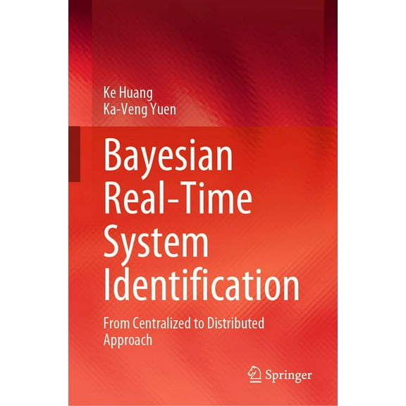 Bayesian Real-Time System Identification: From Centralized to Distributed Approach, (Hardcover)
