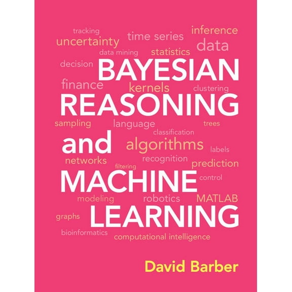 Bayesian Reasoning and Machine Learning Paperback - David Barber