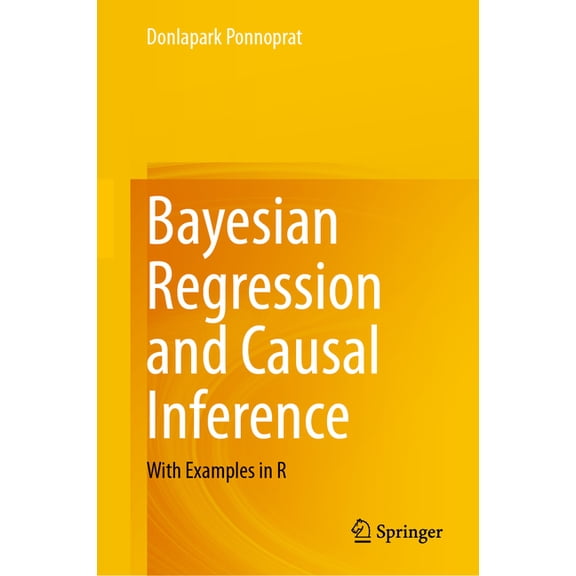 Bayesian Regression and Causal Inference: With Examples in R, (Hardcover)