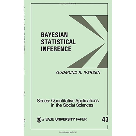 Pre-Owned Bayesian Statistical Inference (Paperback) 0803923287 9780803923287