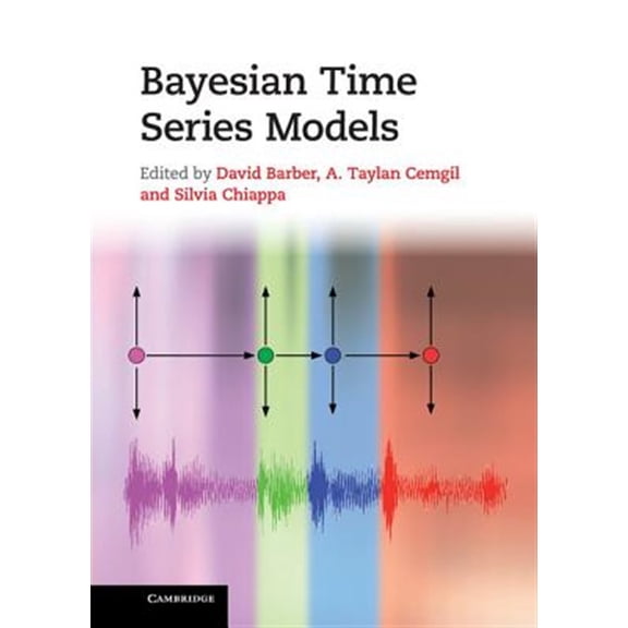 Pre-Owned Bayesian Time Series Models, (Hardcover)