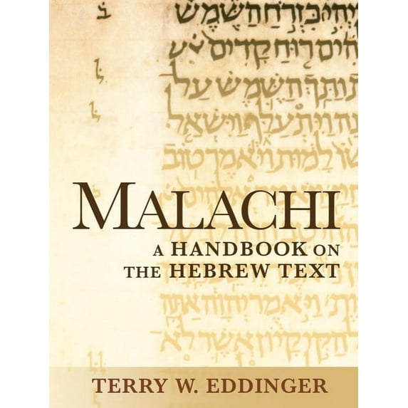 Baylor Handbook on the Hebrew Bible Malachi: A Handbook on the Hebrew Text, (Paperback)
