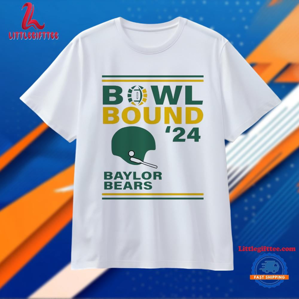 Baylor Team Bears 2024 Bowl Bound Helmet Unisex T Shirt, Size S, Tee ...